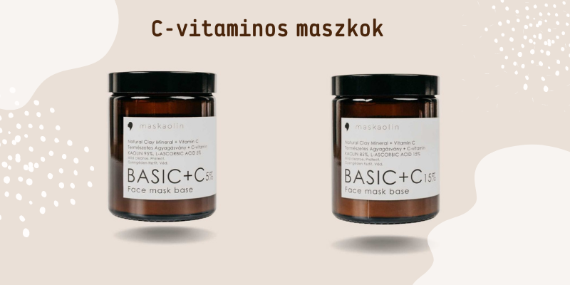 maskaolin c-vitaminos maszkok